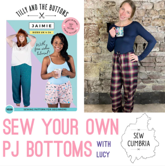 Sew Your Own Jaimie PJ Bottoms - Wednesday 29th November 2023